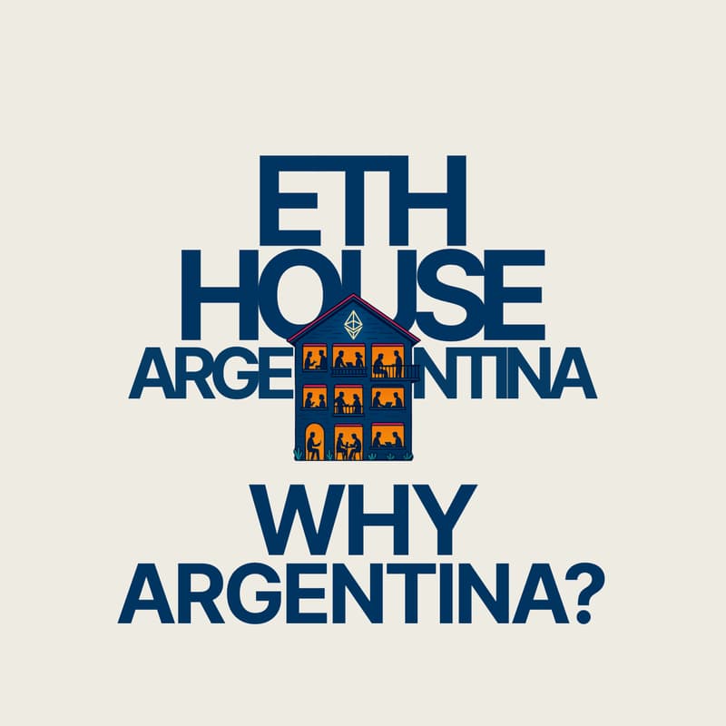 Cover Image for Why Argentina - ETH HOUSE