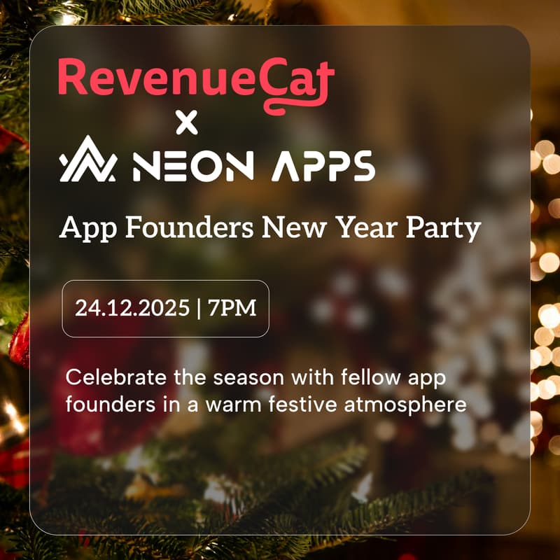 Cover Image for Neon Apps x RevenueCat App Founders New Year Party