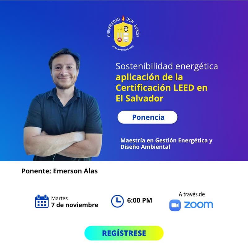 Cover Image for Ponencia: Sostenibilidad energética, aplicación de la Certificación LEED en El Salvador