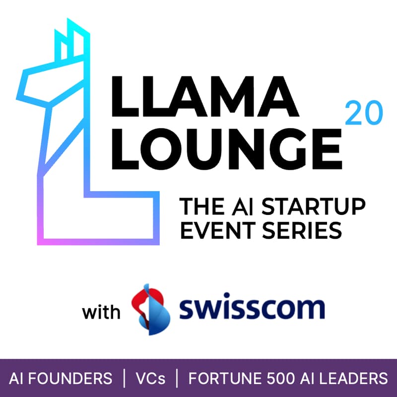 Cover Image for Llama Lounge 20: The AI Startup Event Series with Swisscom, SF
