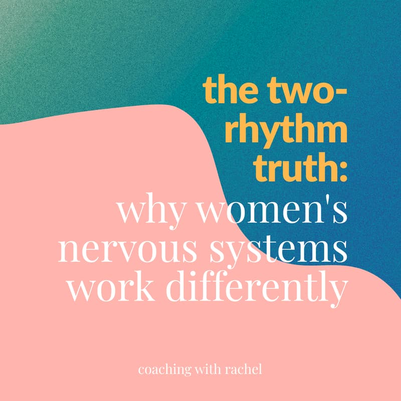 Cover Image for the two-rhythm truth: why women's nervous systems work differently