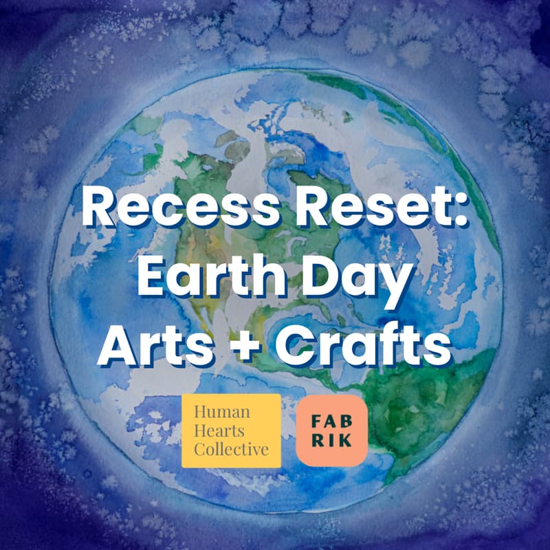 Cover Image for Recess Reset: Earth Day Arts & Crafts