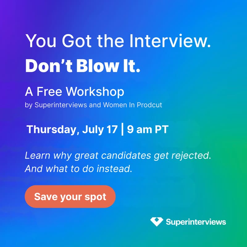 Cover Image for You Got the Interview, Don't Blow It (Free Workshop) - With Women In Product