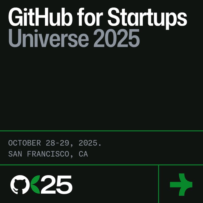 Cover Image for Apply now to join us as a Startup VIP at GitHub Universe 🚀