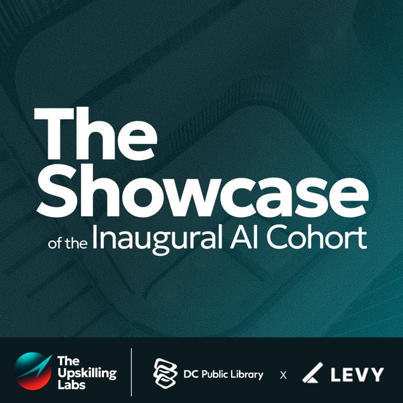 Cover Image for The Inaugural AI Upskilling Cohort Project Showcase
