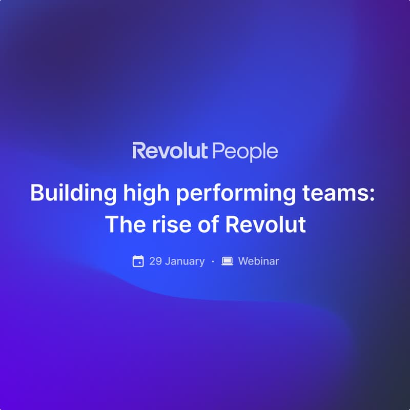 Cover Image for Revolut: How we build high performing teams