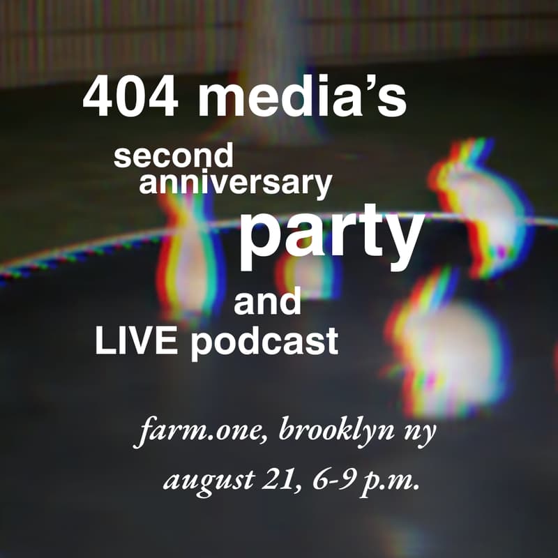 Cover Image for 404 Media's Second Anniversary Party