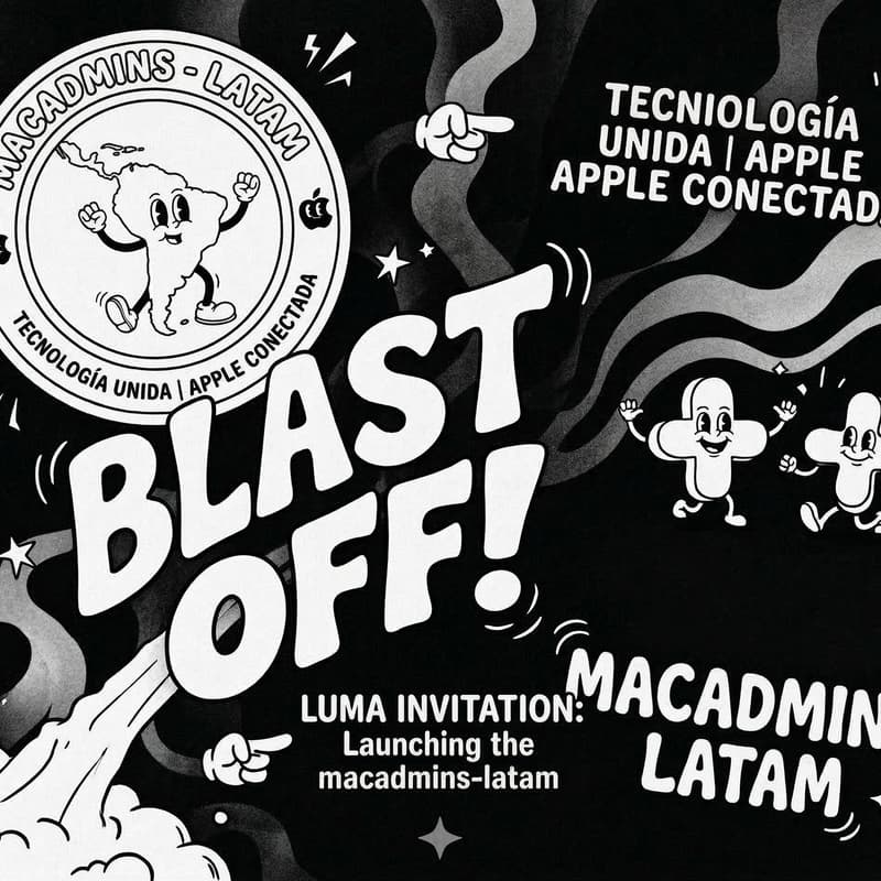 Cover Image for LatAm Mac Admins: First Meetup + JAMF Engineers + Your War Stories