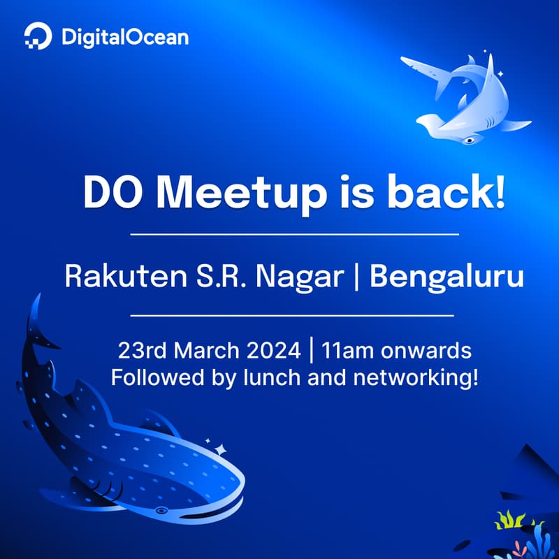 Cover Image for DigitalOcean Bengaluru Meetup 2024