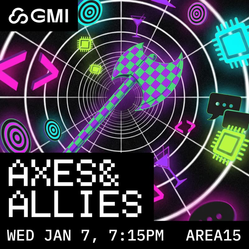 Cover Image for CES AXES & ALLIES - GMI After-Hours @ AREA15