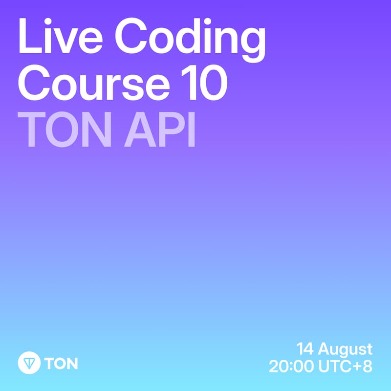 Cover Image for Live Coding Course 10——TON API 开发入门与实战
