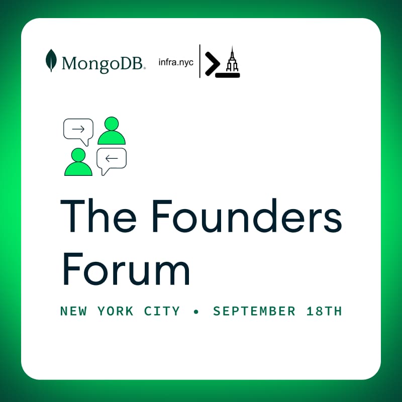 Cover Image for The Founders Forum with MongoDB and infra.nyc