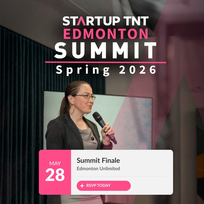 Cover Image for Startup TNT Edmonton Summit Finale