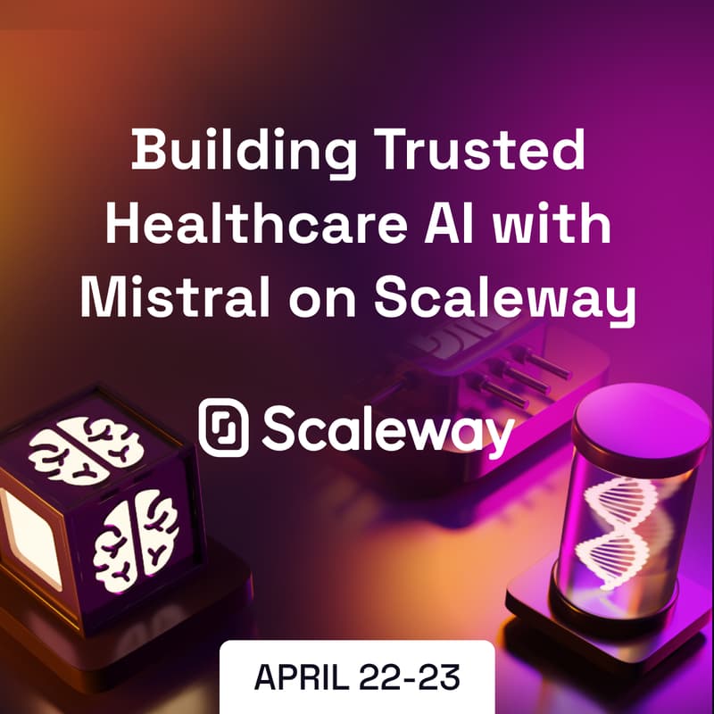 Cover Image for Building Trusted Healthcare AI with Mistral on Scaleway v1.0