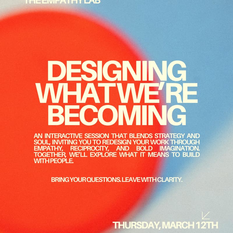 Cover Image for The Empathy Lab: Designing What We're Becoming