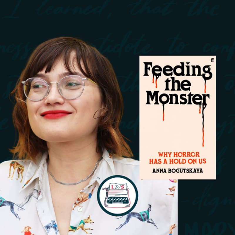 Cover Image for 🎙 INTERVIEW: Feeding the Monster: Why Horror Captivates Us—A Conversation with Anna Bogutskaya