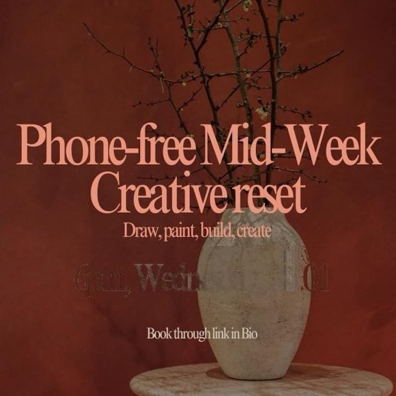 Cover Image for Phone-Free Mid-Week Creative Reset