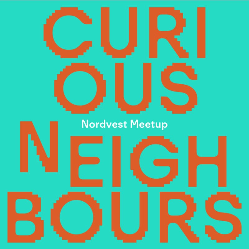 Cover Image for Curious Neighbours: Nordvest Meetup