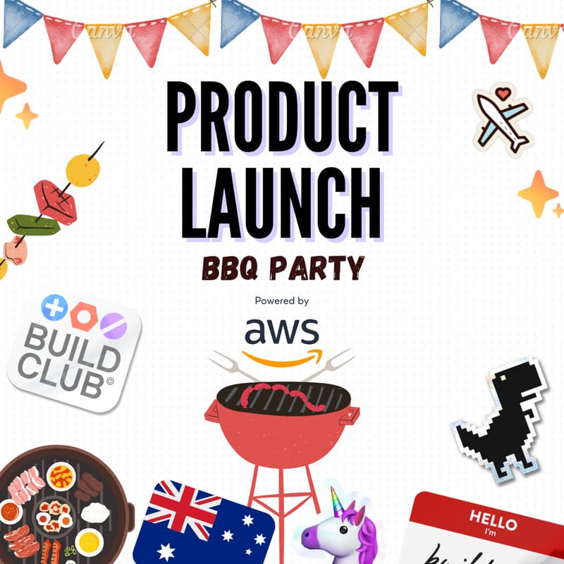 Cover Image for Build Club Product Launch Party + BBQ with AWS π