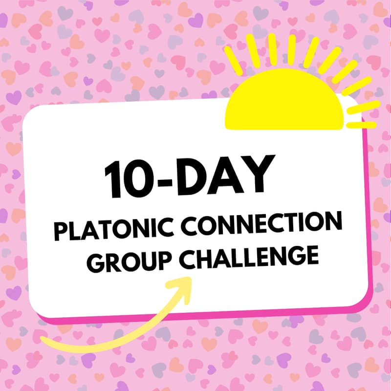 Cover Image for 10-day "Not a bother" Platonic Connection Group Challenge