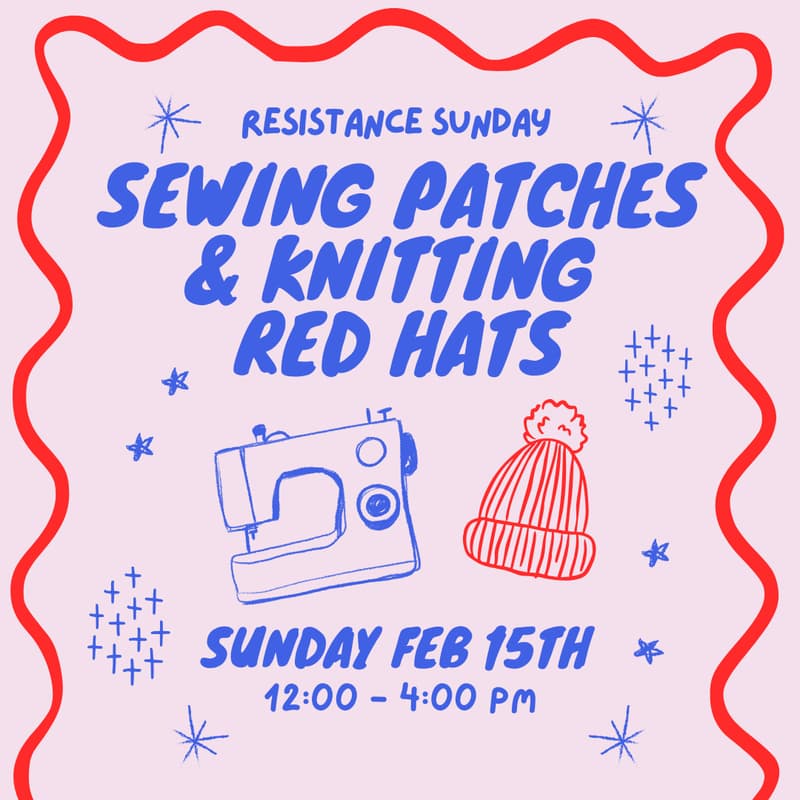Cover Image for Resistance Sunday: Sewing Patches & Knitting Red Hats