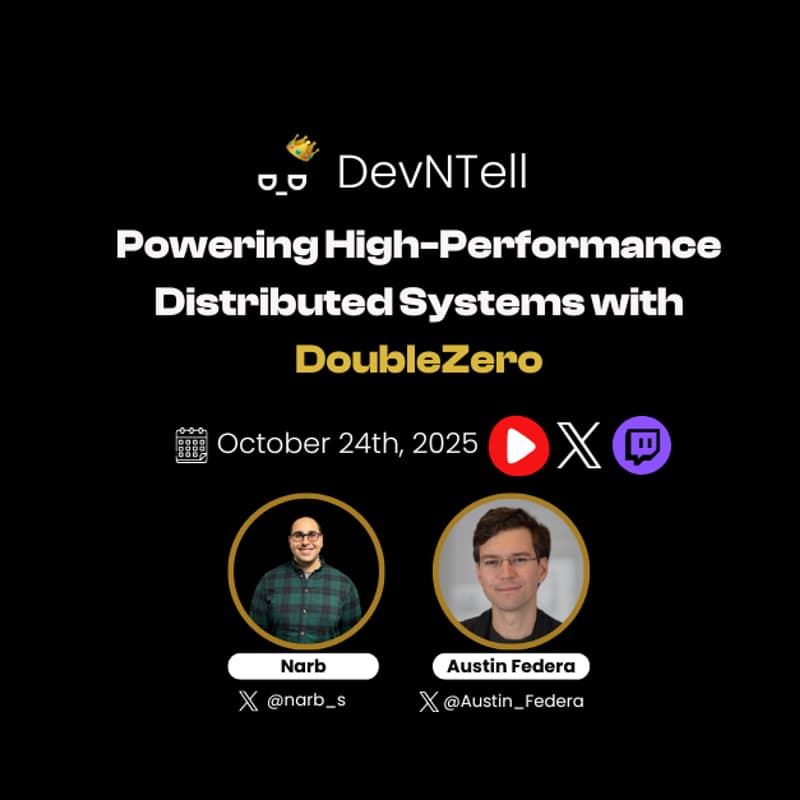 Cover Image for DevNTell - Powering high-performance distributed systems with DoubleZero ft. Austin Federa