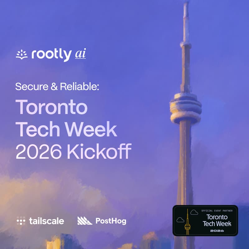 Cover Image for Toronto Tech Week Kickoff w/ Rootly AI, Tailscale, PostHog, & More!