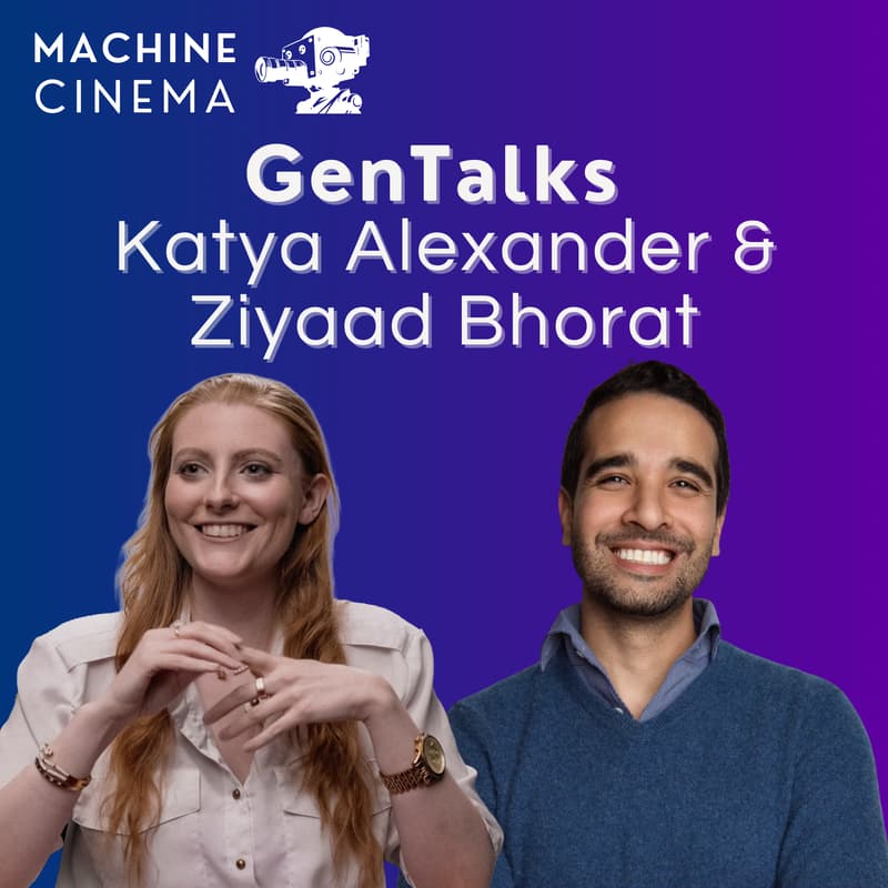 Cover Image for Machine Cinema GenTalks w/ Katya Alexander & Ziyaad Bhorat