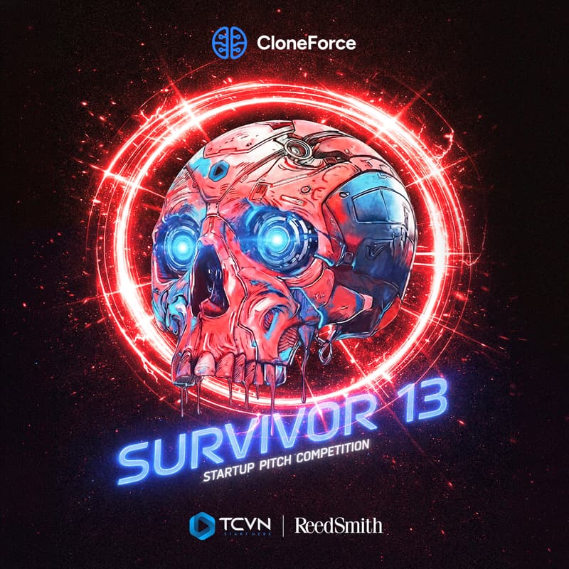 Cover Image for CloneForce® presents Survivor™ 13 AI Startup Pitch Competition by TCVN™ and Reed Smith®