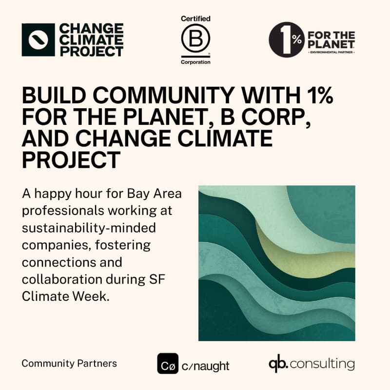 Cover Image for Build Community with 1% for the Planet, B Corp, and Change Climate Project