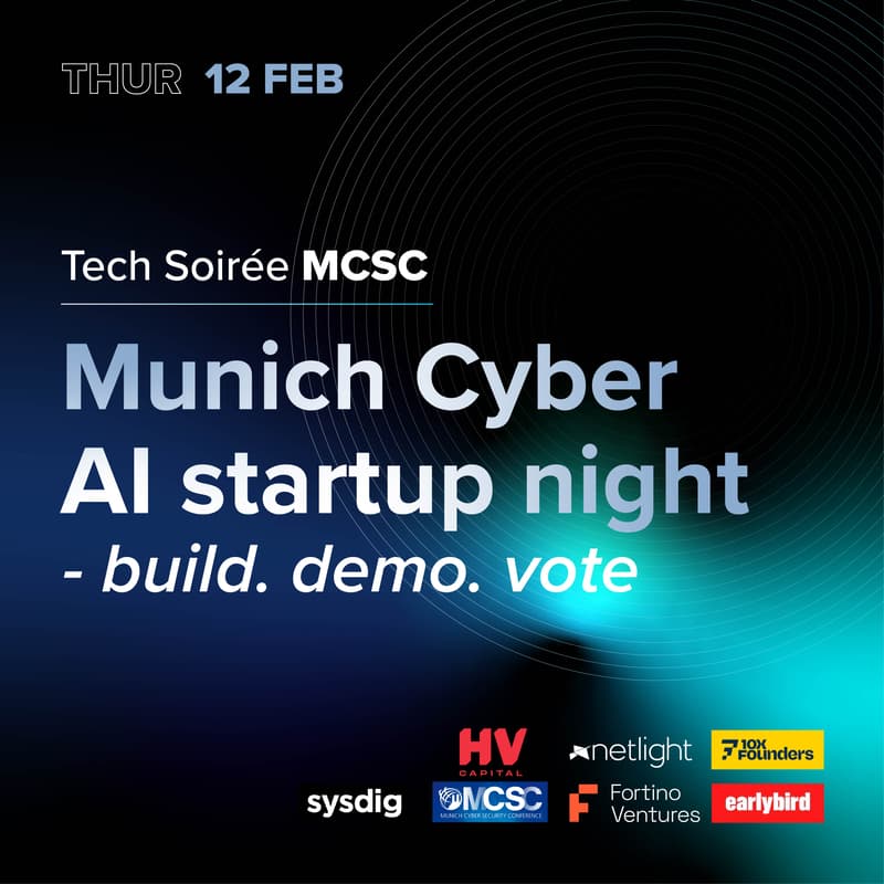 Cover Image for Tech Soirée MCSC: Munich Cyber AI Startup Night - Build. Demo. Vote