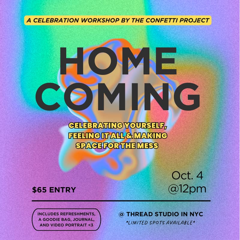 Cover Image for Homecoming: A Celebration Lab Workshop by The Confetti Project 🎉