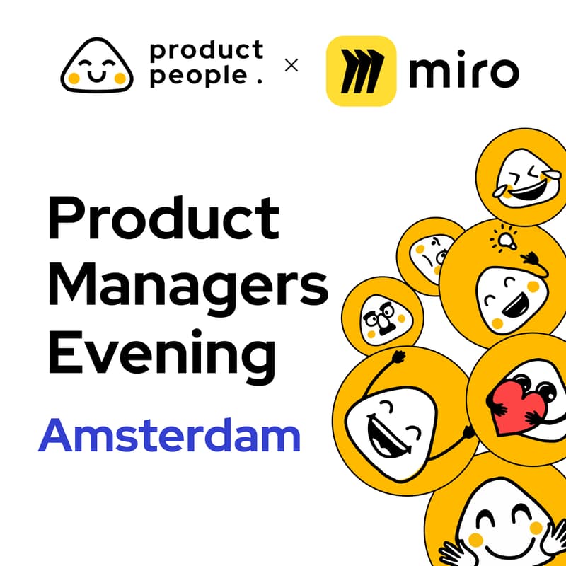 Cover Image for 🇳🇱 Transforming Tomorrow: A Panel Discussion on AI in Product Development | Product People x Miro