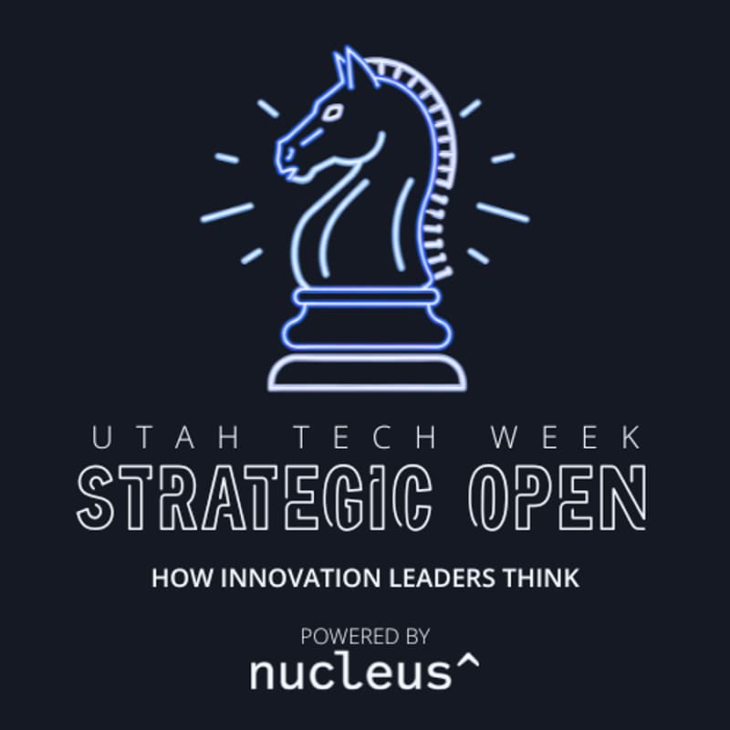 Cover Image for Utah Tech Week Strategic Open: How Innovation Leaders Think