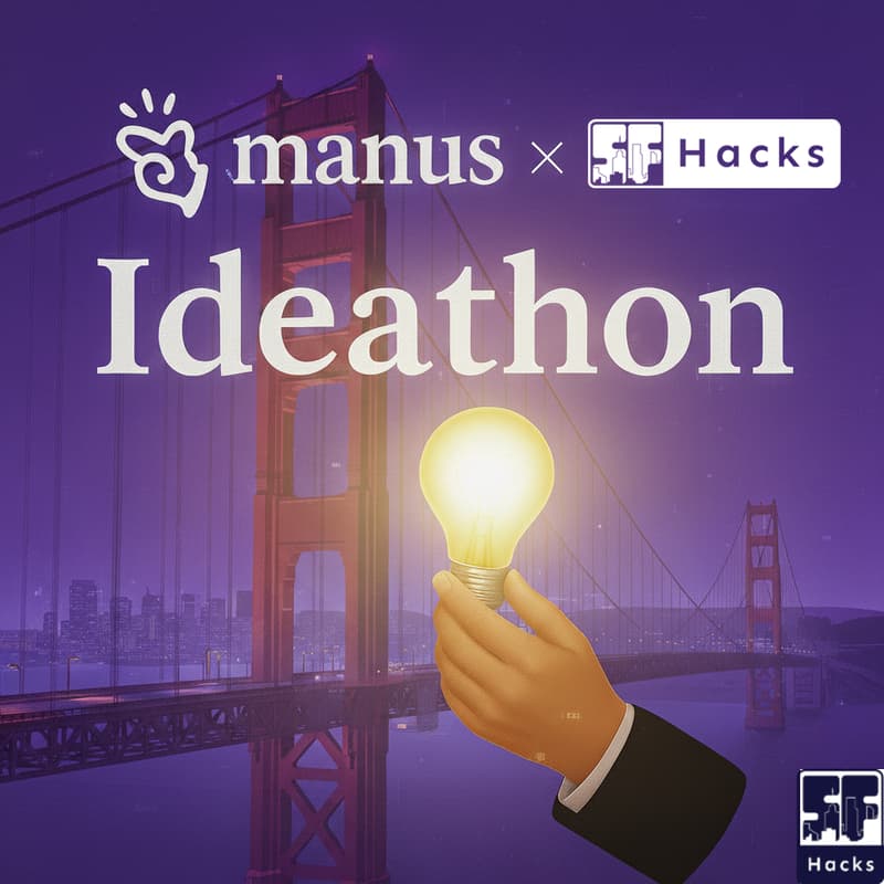 Cover Image for Manus x SF Hacks Ideathon
