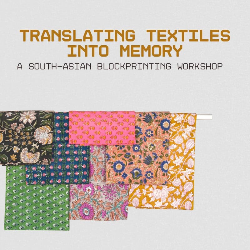 Cover Image for Translating Textiles into Memory: A South-Asian Blockprinting Workshop