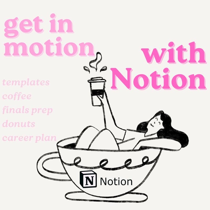 Cover Image for Get in Motion with Notion <3