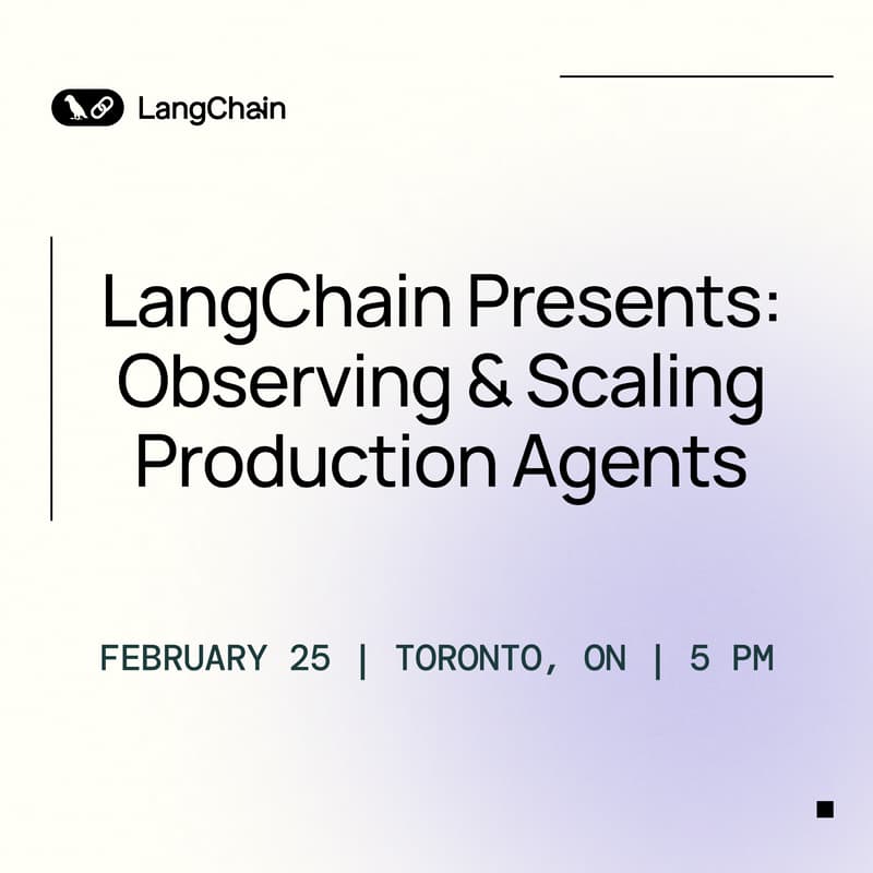Cover Image for TORONTO: LangChain presents: Observing & Scaling Production Agents