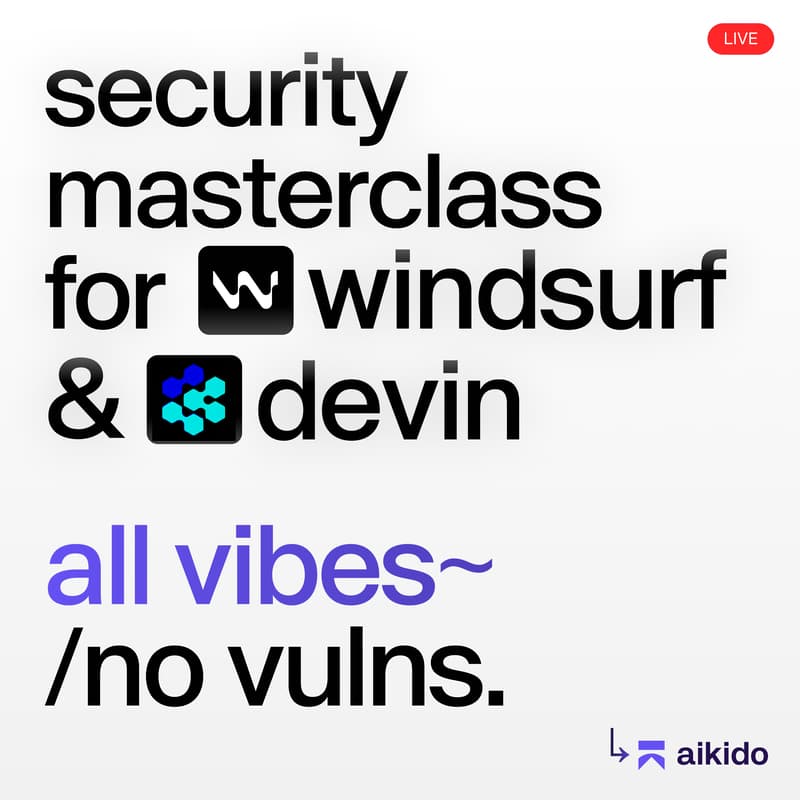 Cover Image for All vibes, no vulns 👾 | Security Masterclass for Windsurf & Devin