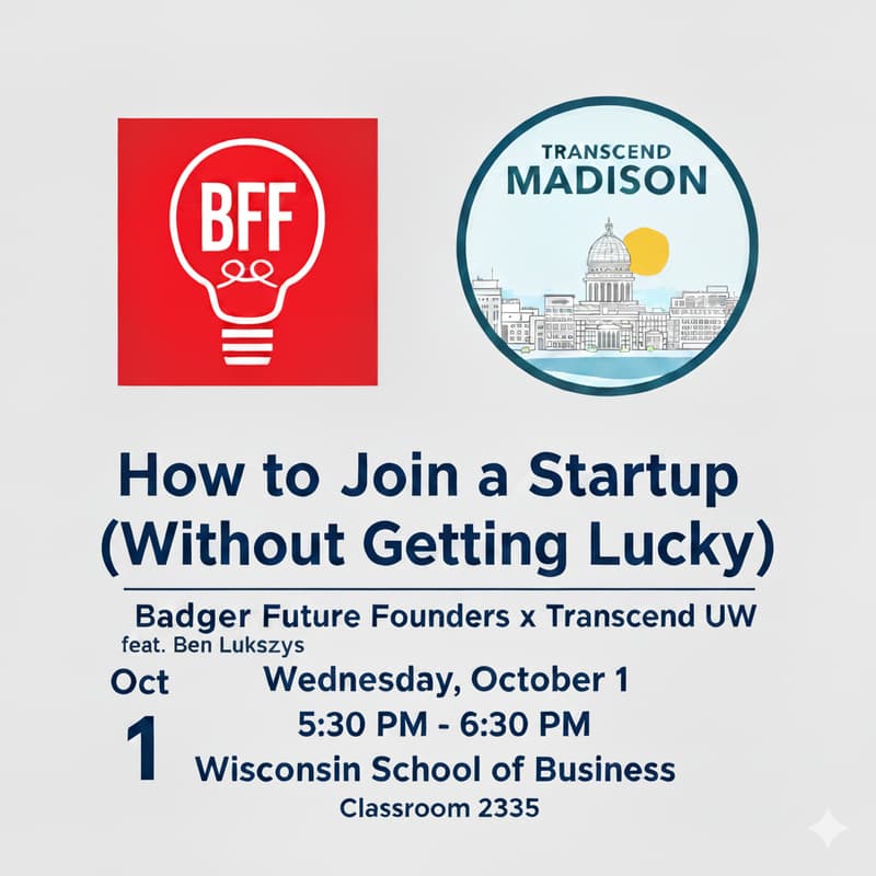Cover Image for “How to Join a Startup (Without Getting Lucky)” feat. Ben Lukszys | Badger Future Founders x Transcend UW