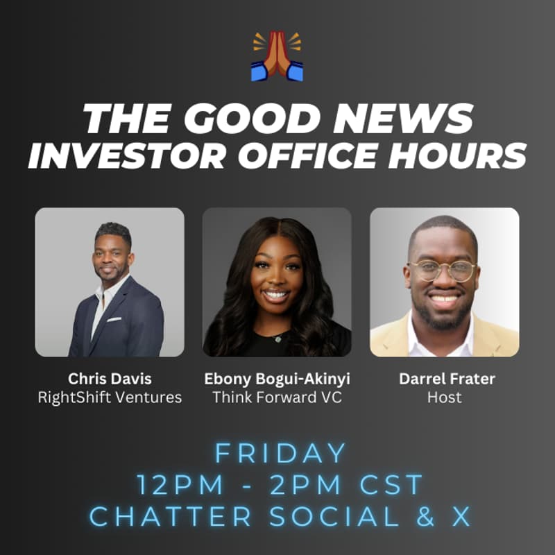Cover Image for The Good News - Investor Office Hours w/ RightShift Ventures & Think Forward VC
