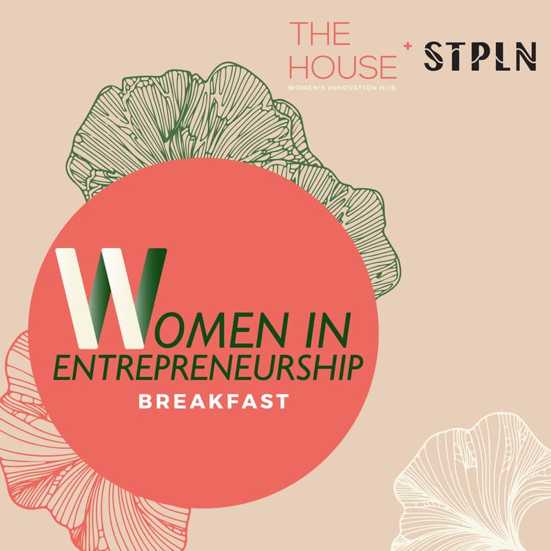 Cover Image for Women in Entrepreneurship: Breakfast Mingle at STPLN