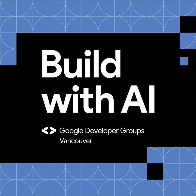 Cover Image for Vancouver AI Summit - build with AI