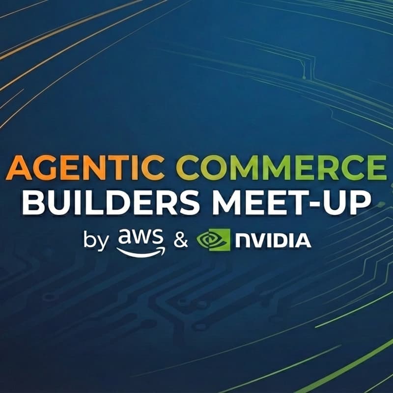 Cover Image for Agentic Commerce Builders Meet-up by NVIDIA, AWS, and Le Wagon