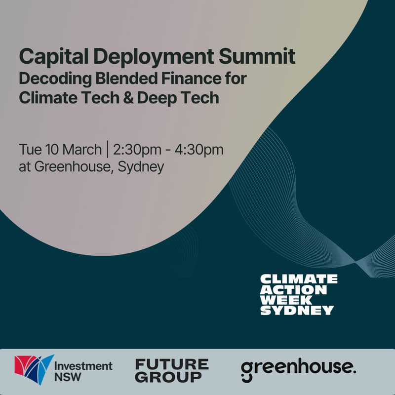 Cover Image for Capital Deployment Summit: Decoding Blended Finance for Climate Tech & Deep Tech