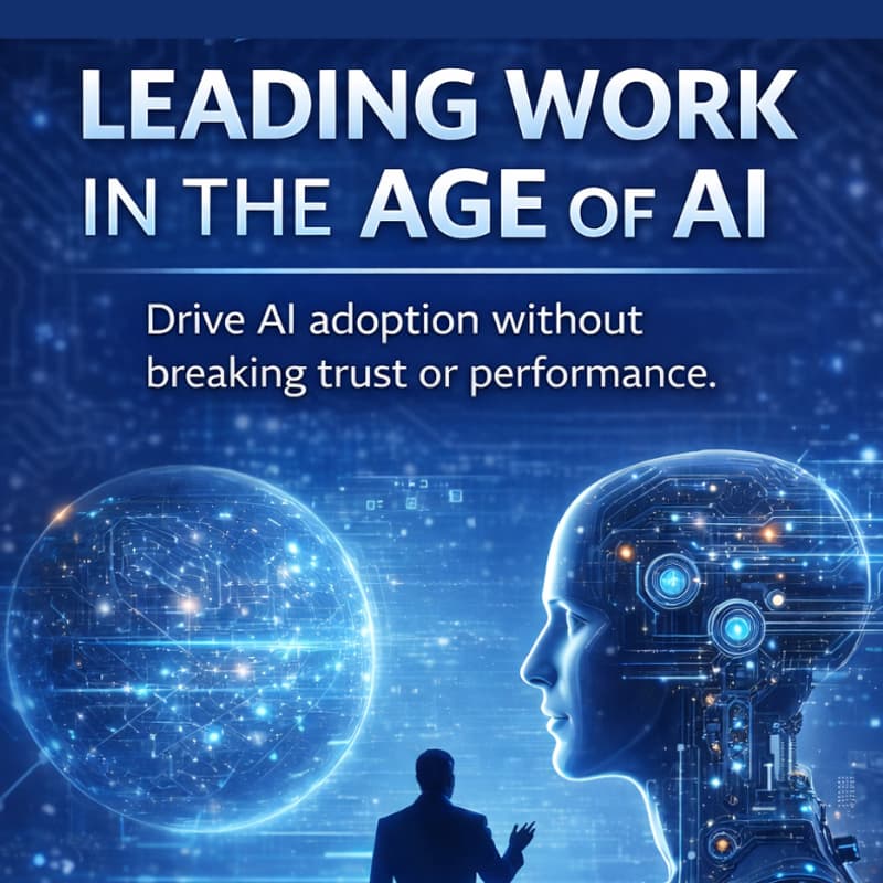 Cover Image for LEADING WORK IN THE AGE OF AI