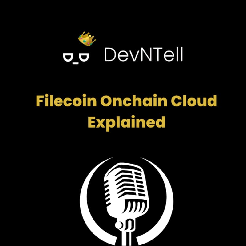 Cover Image for DevNTell - Filecoin Onchain Cloud Explained: Verifiable Decentralized Cloud for Web3 Builders