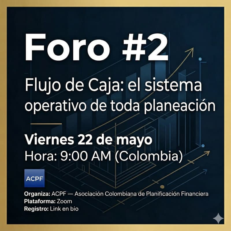 Cover Image for Foro #2 — Flujo de Caja: el sistema operativo de toda planeación
