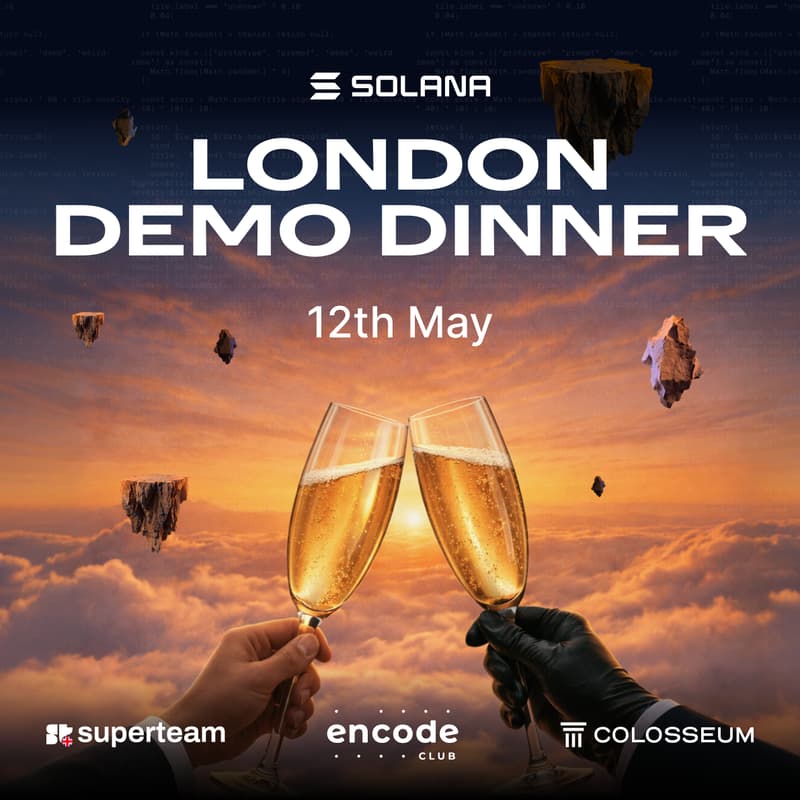 Cover Image for London Demo Dinner : Hosted by Superteam UK