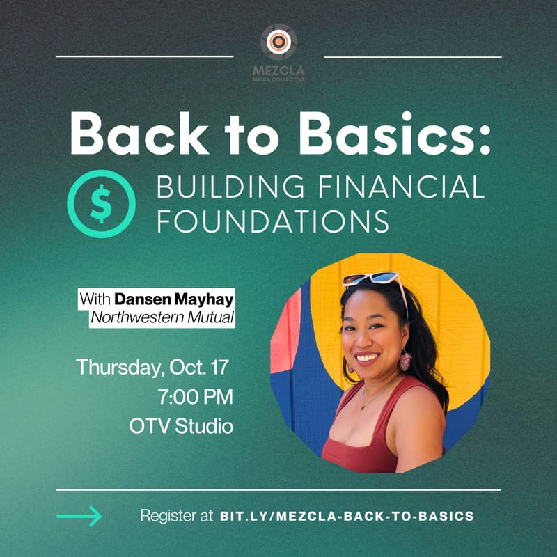 Cover Image for Mezcla Media Presents: Back to Basics: Building Financial Foundations